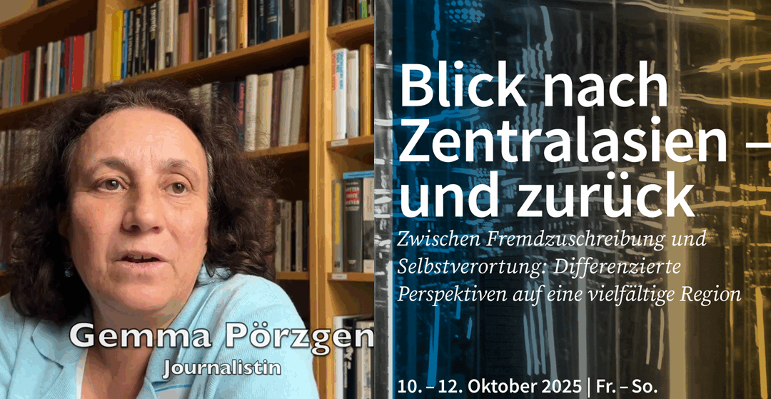 „Blick nach Zentralasien – und zurück“ – Interview mit Gemma Pörzgen