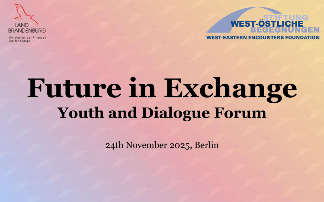 Future in Exchange – Youth and Dialogue Forum